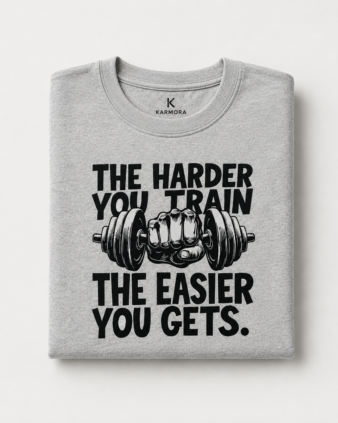 Train Harder - Round Neck T-Shirt