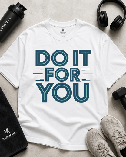 DO IT FOR YOU - Round Neck Unisex T-Shirt
