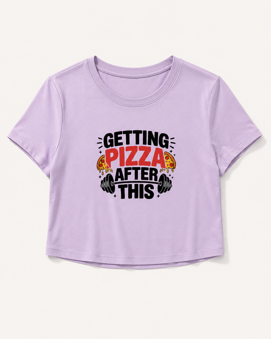 GETTING PIZAA AFTER GYM - Round Neck Crop Top