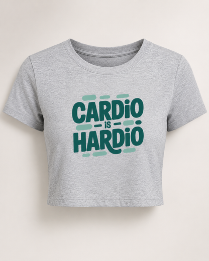 CARDIO IS HARDIO - Round Neck Crop Top