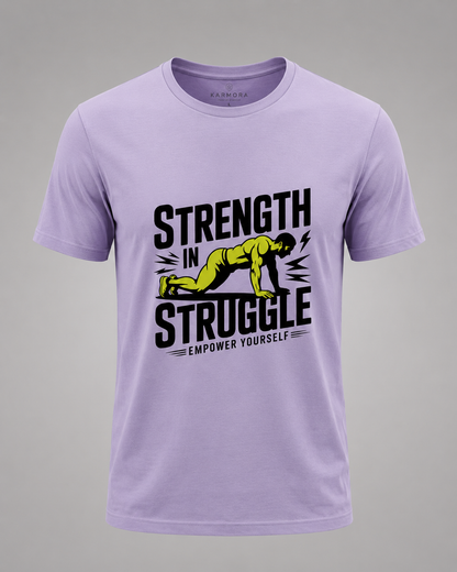 STRUGGLE IN STRENGTH - Round Neck Unisex T-Shirt