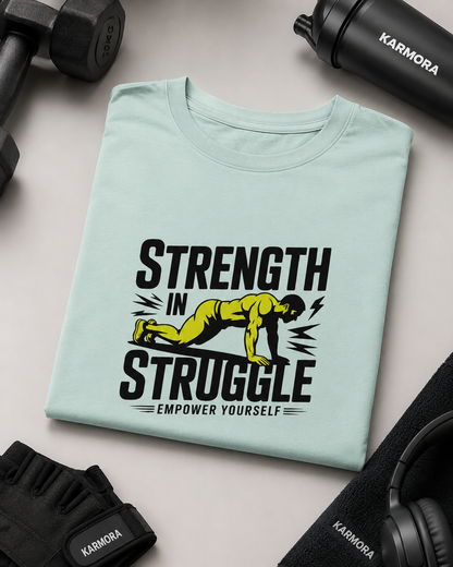 STRUGGLE IN STRENGTH - Round Neck Unisex T-Shirt