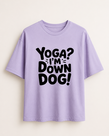 DOWN DOG - Unisex Oversized T-Shirt