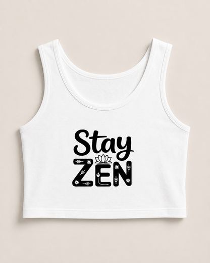 STAY ZEN - Crop Tank