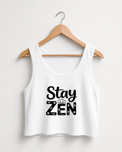 STAY ZEN - Crop Tank