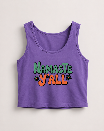 NAMASTE Y'ALL - Crop Tank