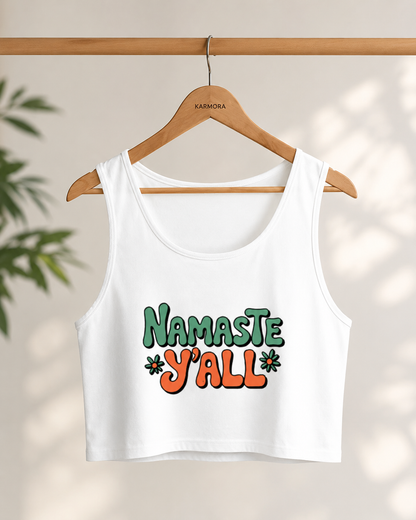 NAMASTE Y'ALL - Crop Tank