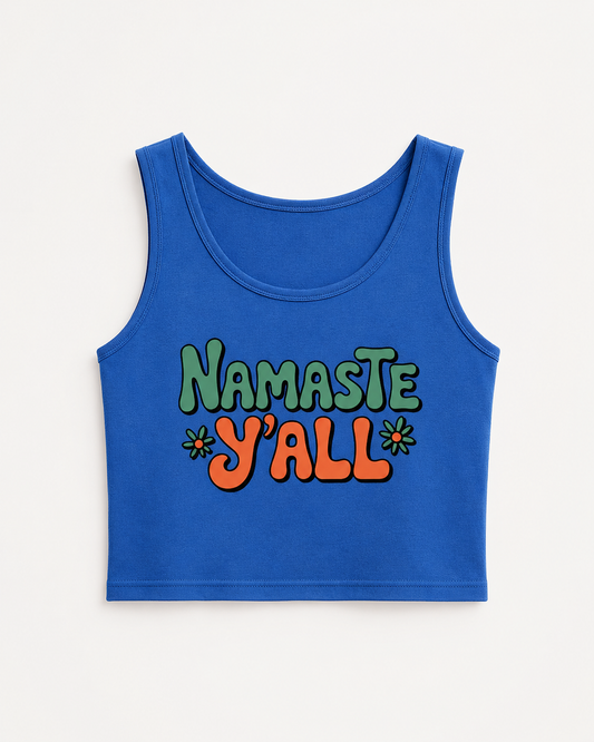 NAMASTE Y'ALL - Crop Tank