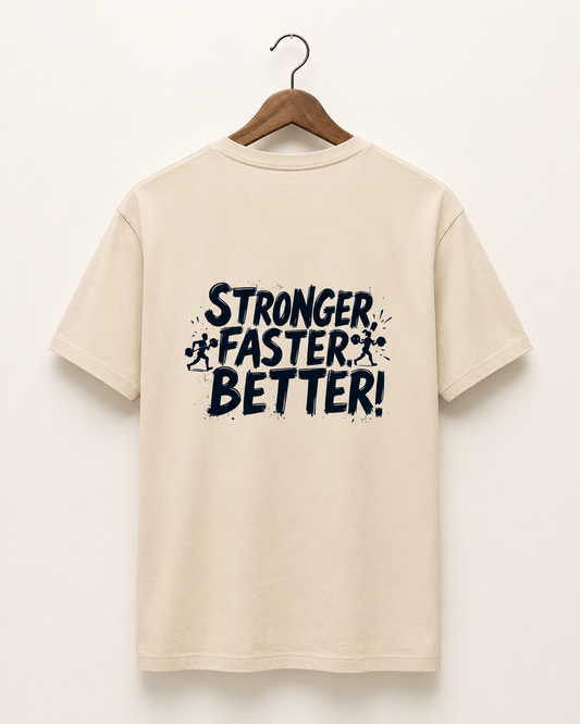 Stronger Better - Round Neck T-Shirt