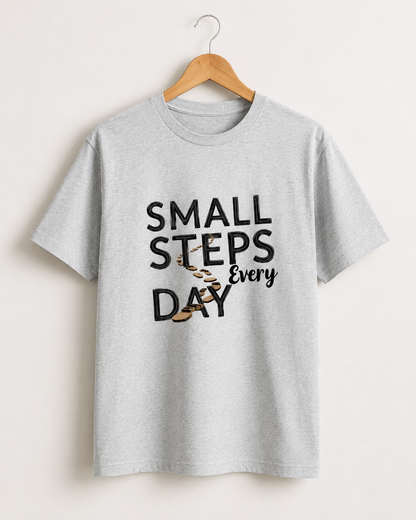 Small Steps Everyday - Round Neck T-Shirt